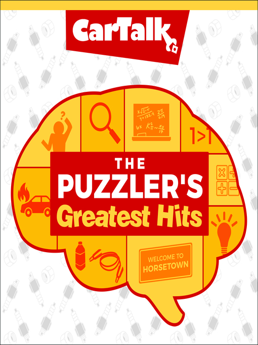 Title details for Car Talk--The Puzzler's Greatest Hits by Tom Magliozzi - Available